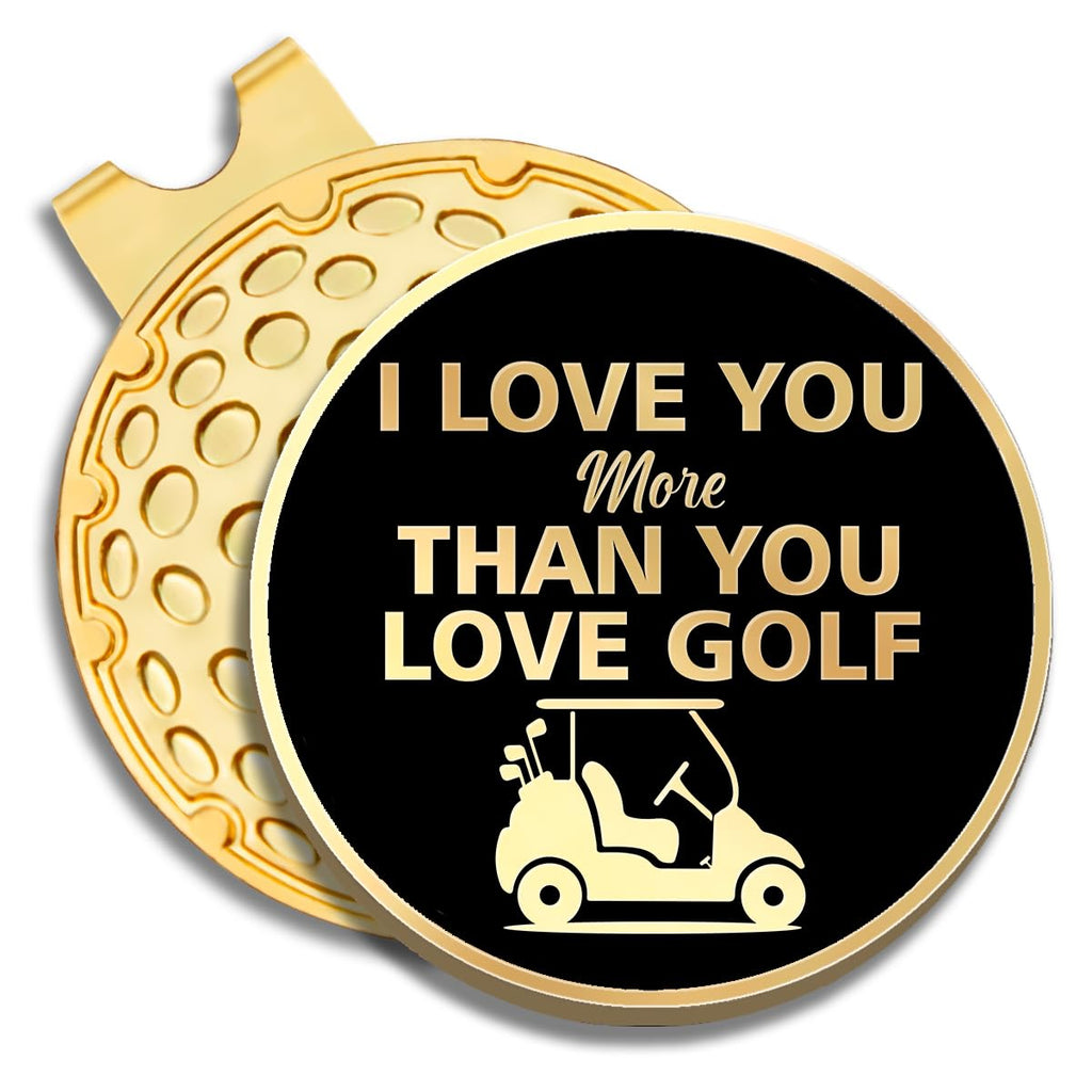 Geygie I Love You More Than You Love Golf Black Gold Golf Ball Marker With Magnetic Hat Clip, Golf Accessories For Men Women, Go