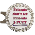 Giggle Golf Bling Friends Dont Let Friends 3 Putt Golf Ball Marker With A Magnetic Hat Clip  Fun Golf Accessories For Women