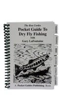 Pocket Guide - Dry Fly Fishing - Fishing - Fly Fishing - Guide To Dry Fly Fishing - Gary Lafontaine - Ron Cordes