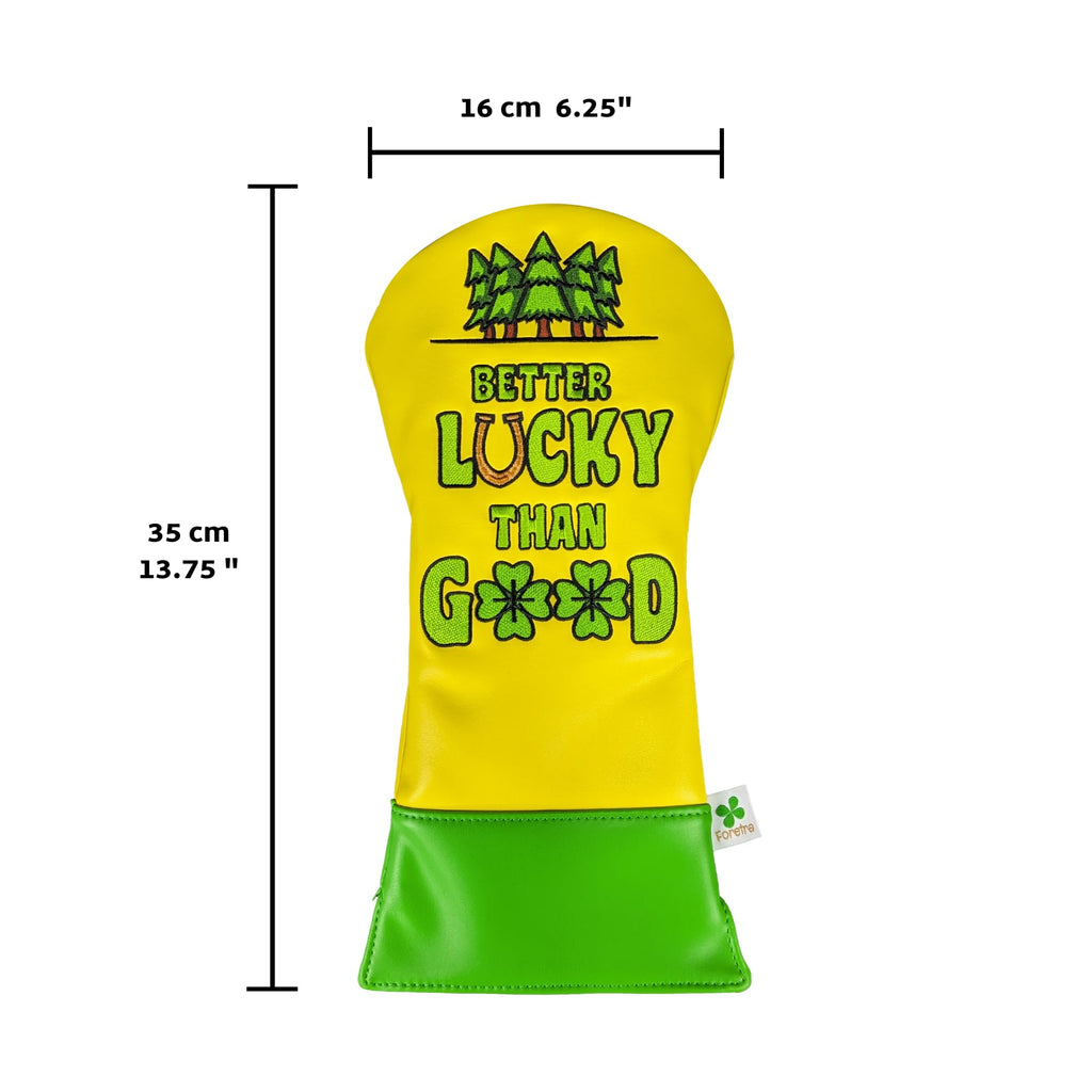 Foretra - Limited Edition Better Lucky Than Good - Driver Head Cover - Tour Quality Golf Club Cover - Style And Customize Your G