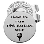 Golf Ball Marker With Magnetic Hat Clip Golf Gift For Husband Boyfriend Dad - I Love You More Than You Love Golf' - Golf Accesso