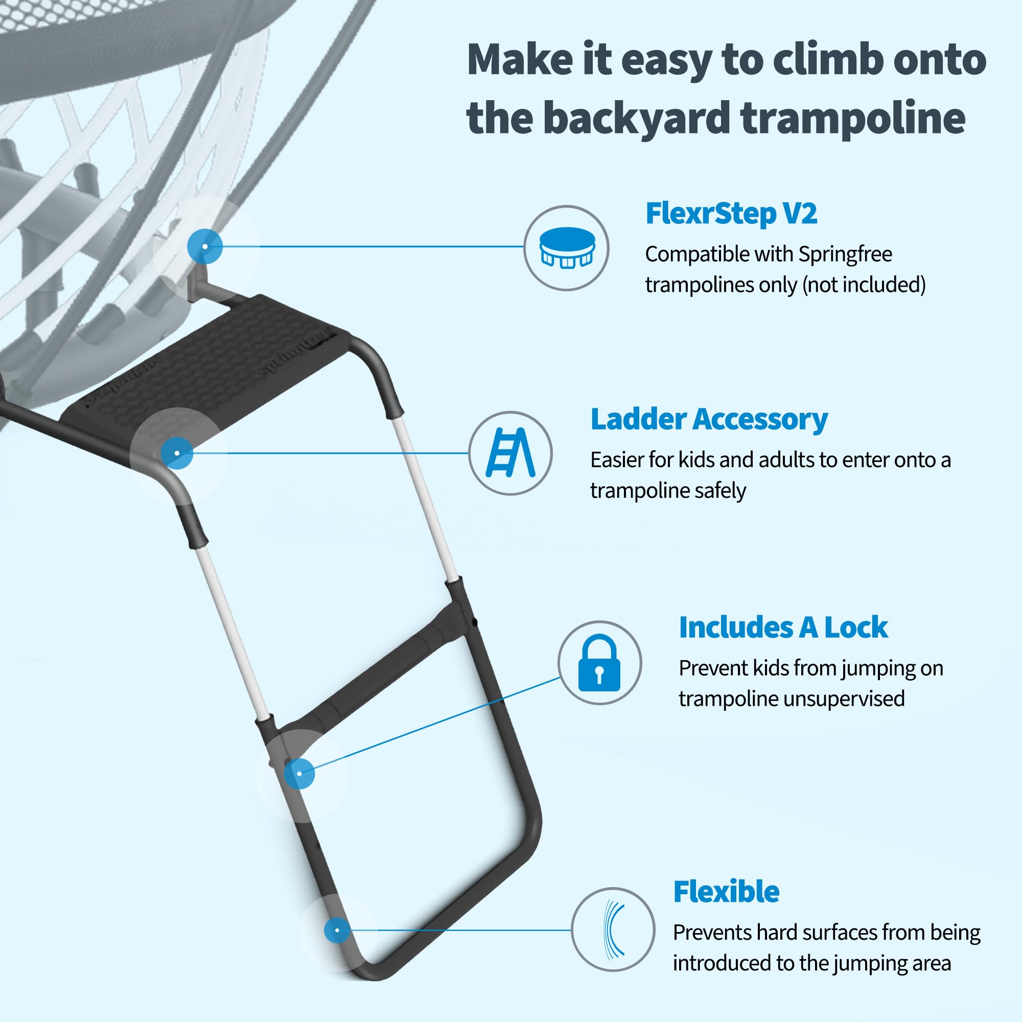 Springfree Trampoline Flexrstep V2 Ladder Accessory For Springfree Trampolines With Weight Capacity Of 152 Pounds And Safety Loc