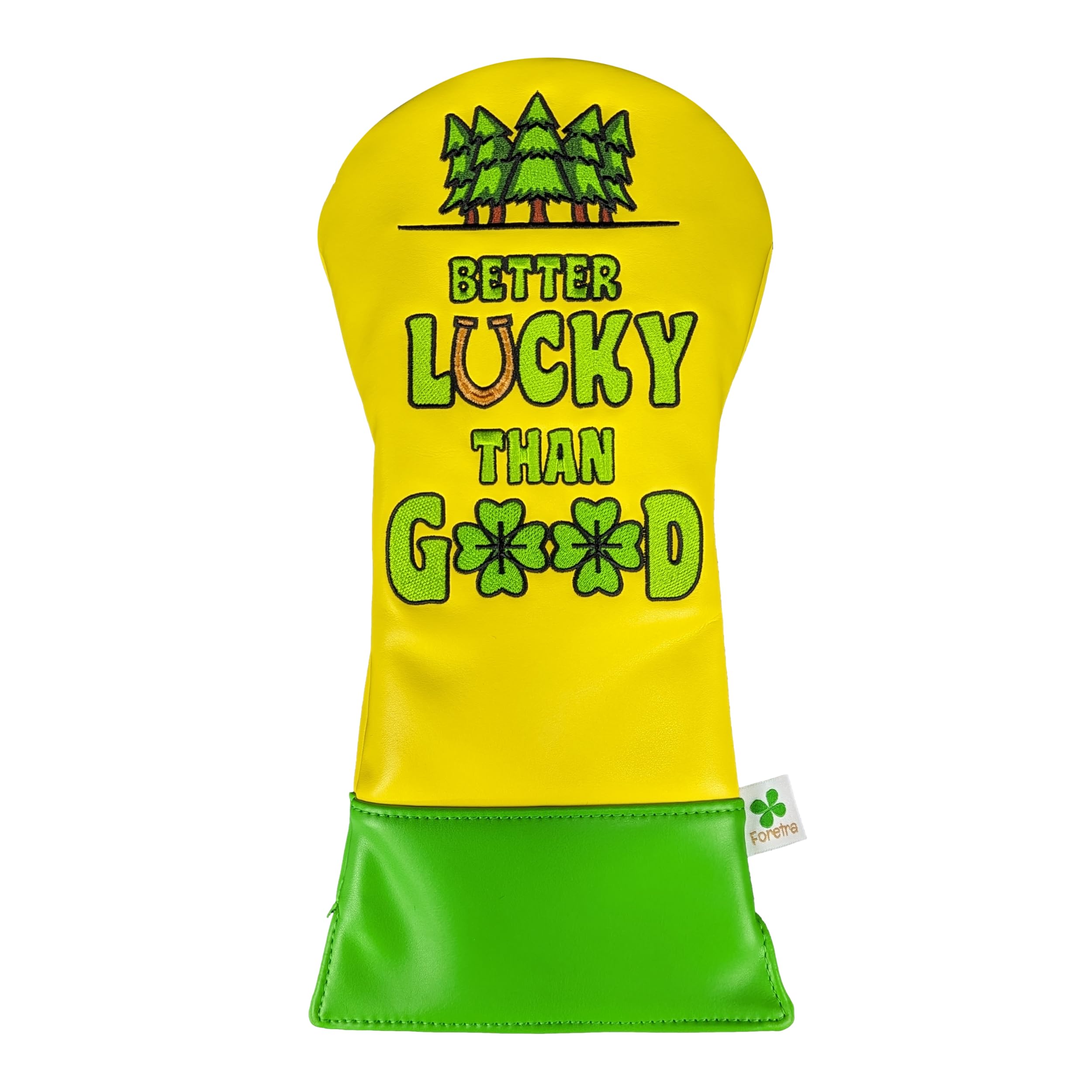 Foretra - Limited Edition Better Lucky Than Good - Driver Head Cover - Tour Quality Golf Club Cover - Style And Customize Your G