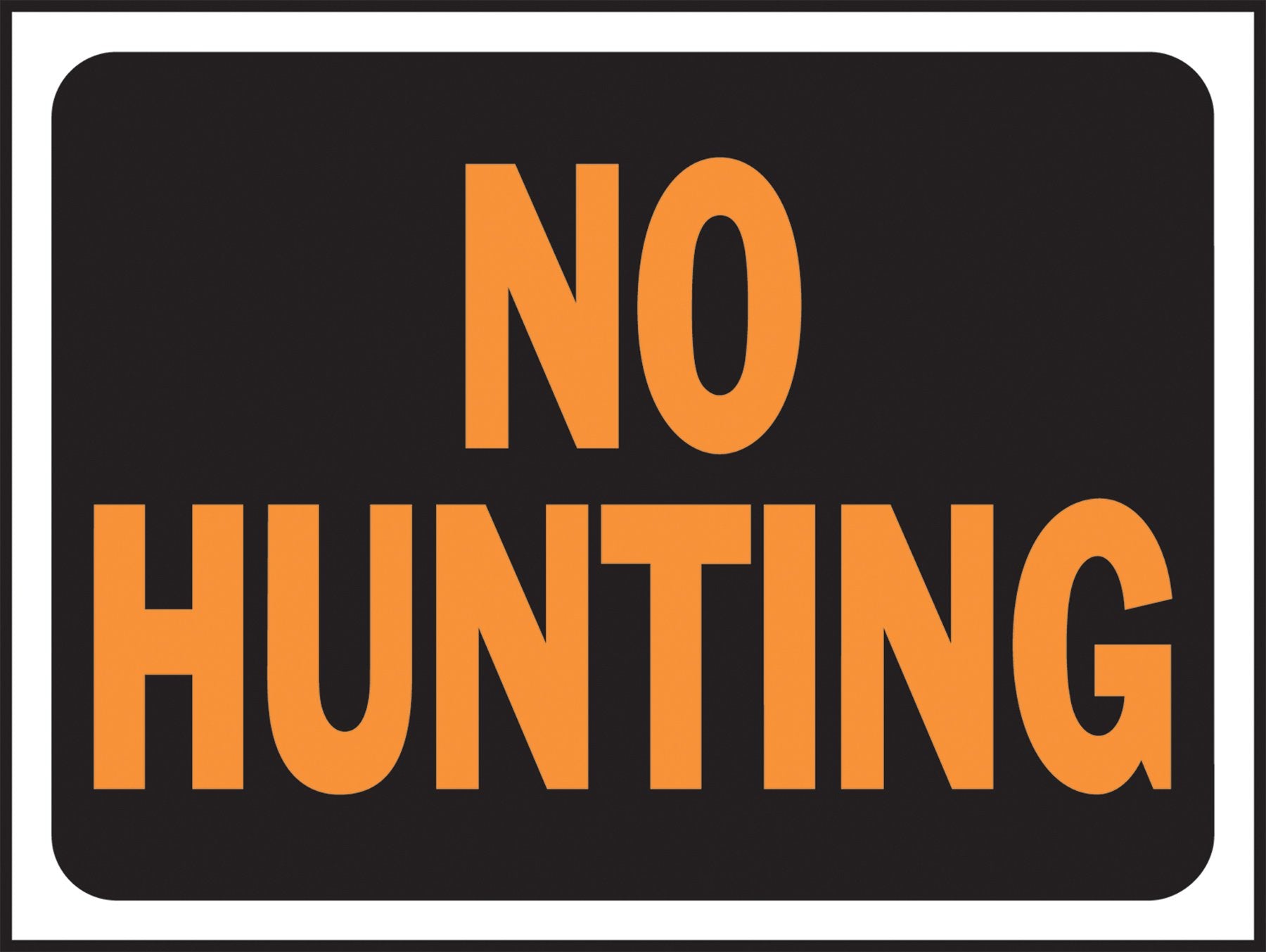 Hy-Ko #3021 9X12 No Hunting Sign