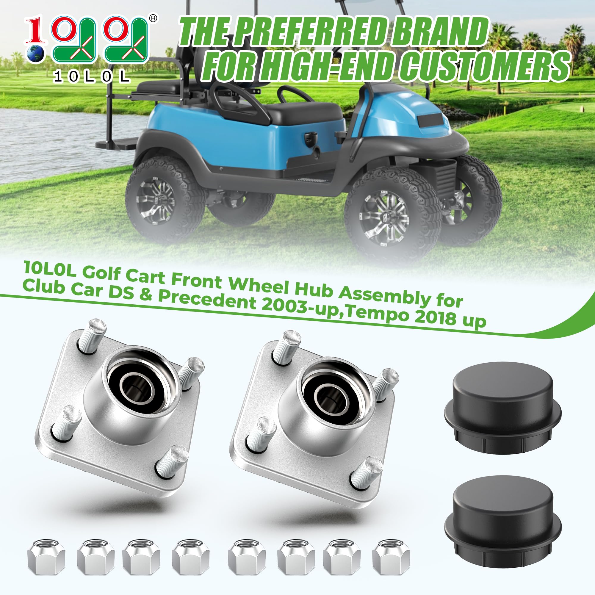 10L0L Golf Cart Front Wheel Hub Assembly With Hub Bearing/Oil Seal/Dust Cover For Club Car Ds&Precedent 2003-Up, Oem# 102357701(