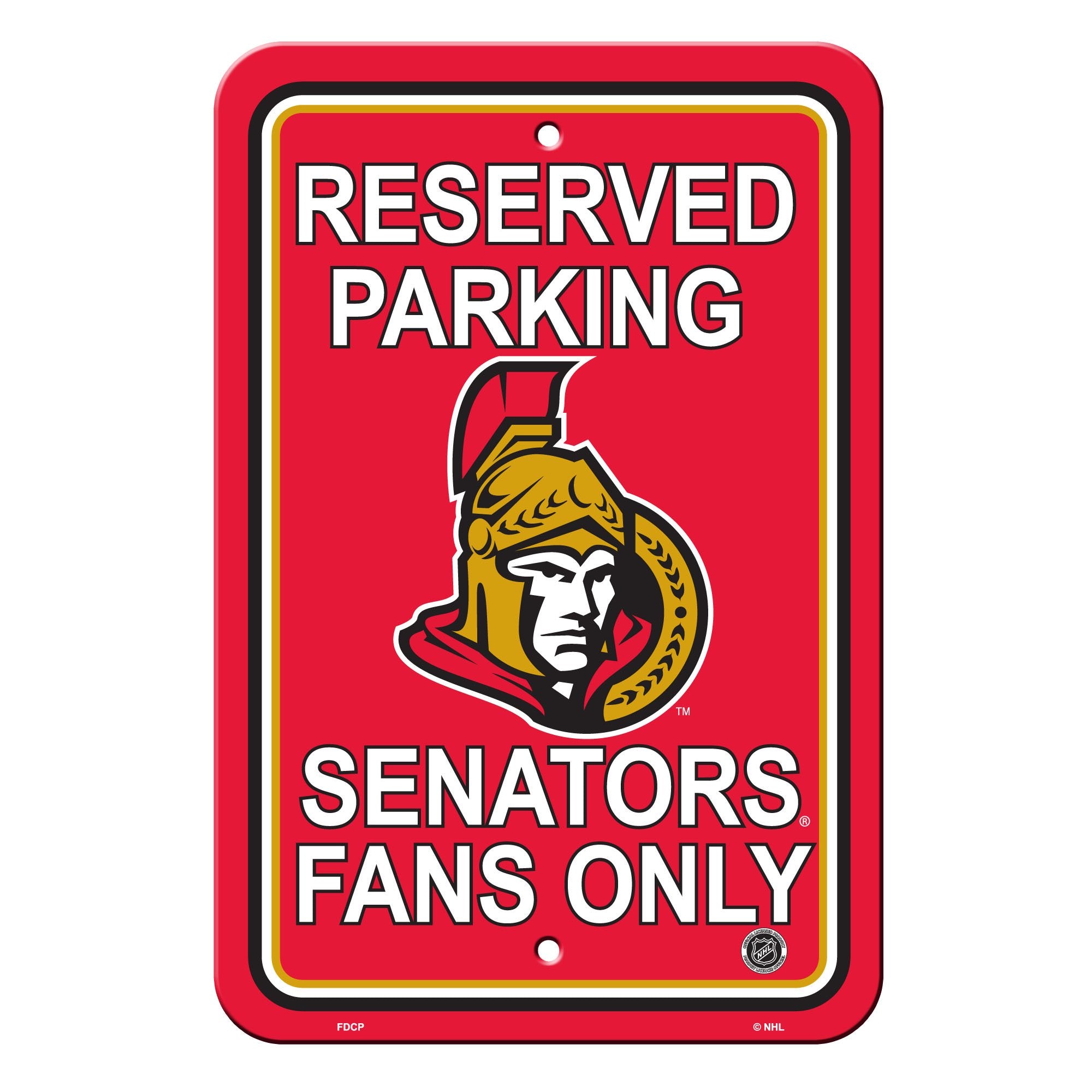 Fremont Die NHL Ottawa Senators Team Sign, 12 x 18, Reserved Parking Sign
