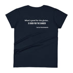 What's Good for the Glutes Women's T-Shirt