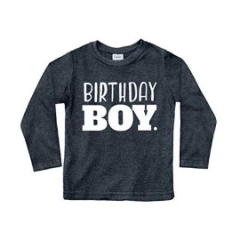 Birthday Boy Shirt Toddler Boys Outfit First Happy 2T 3T 4 Year Old 5 Kids 6Th (Charcoal Black - Long Sleeve, 4 Years)