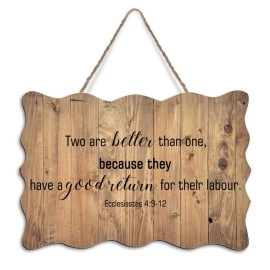Wood Sign, Inspirational Wall Hanging Art Decor, Rustic Wooden Plaque For Living Room, Bedroom, Kitchen, Entryway, 4 X 6 Inch, Two Are Better Than One, Because They Have A Good Return For Their Labour