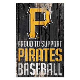 Pittsburgh Pirates Sign 11X17 Wood Proud To Support Design