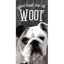 Pet Sign Wood You Had Me At Woof Bulldog 5