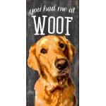 Pet Sign Wood You Had Me At Woof Golden Retriever 5