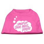 Mirage Pet Products 16-Inch Smarter Than Most People Screen Printed Dog Shirts X-Large Bright Pink