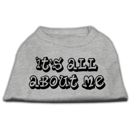 Mirage Pet Products 16-Inch Its All About Me Screen Print Shirts for Pets X-Large grey