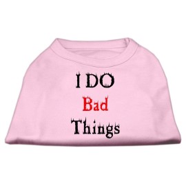Mirage Pet Products 10-Inch I Do Bad Things Screen Print Shirts for Pets Small Light Pink