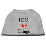 Mirage Pet Products 16-Inch I Do Bad Things Screen Print Shirts for Pets X-Large grey