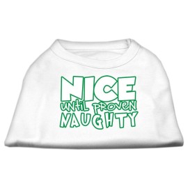 Mirage Pet Products 51-180 SMWT Nice Until Proven Naughty Screen Print Pet Shirt White Small