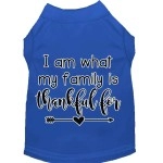 Mirage Pet Products I Am What My Family is Thankful for Screen Print Dog Shirt Blue XS