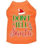 Mirage Pet Products Dont Tell Santa Screen Print Dog Shirt Orange XXXL