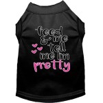 Mirage Pet Product Tell me Im Pretty Screen Print Dog Shirt Black XS