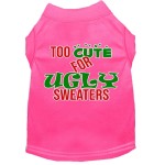 Mirage Pet Product Too Cute for Ugly Sweaters Screen Print Dog Shirt Bright Pink XXL