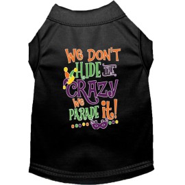 Mirage Pet Product We Dont Hide The crazy Screen Print Mardi gras Dog Shirt Black XL