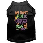 Mirage Pet Product We Dont Hide The crazy Screen Print Mardi gras Dog Shirt Black