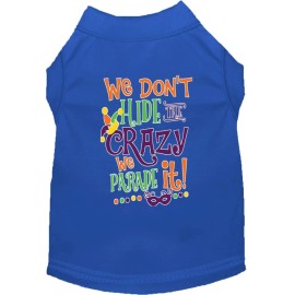 Mirage Pet Product We Dont Hide The crazy Screen Print Mardi gras Dog Shirt Blue XXXL